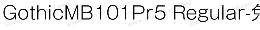 GothicMB101Pr5 Regular字体转换